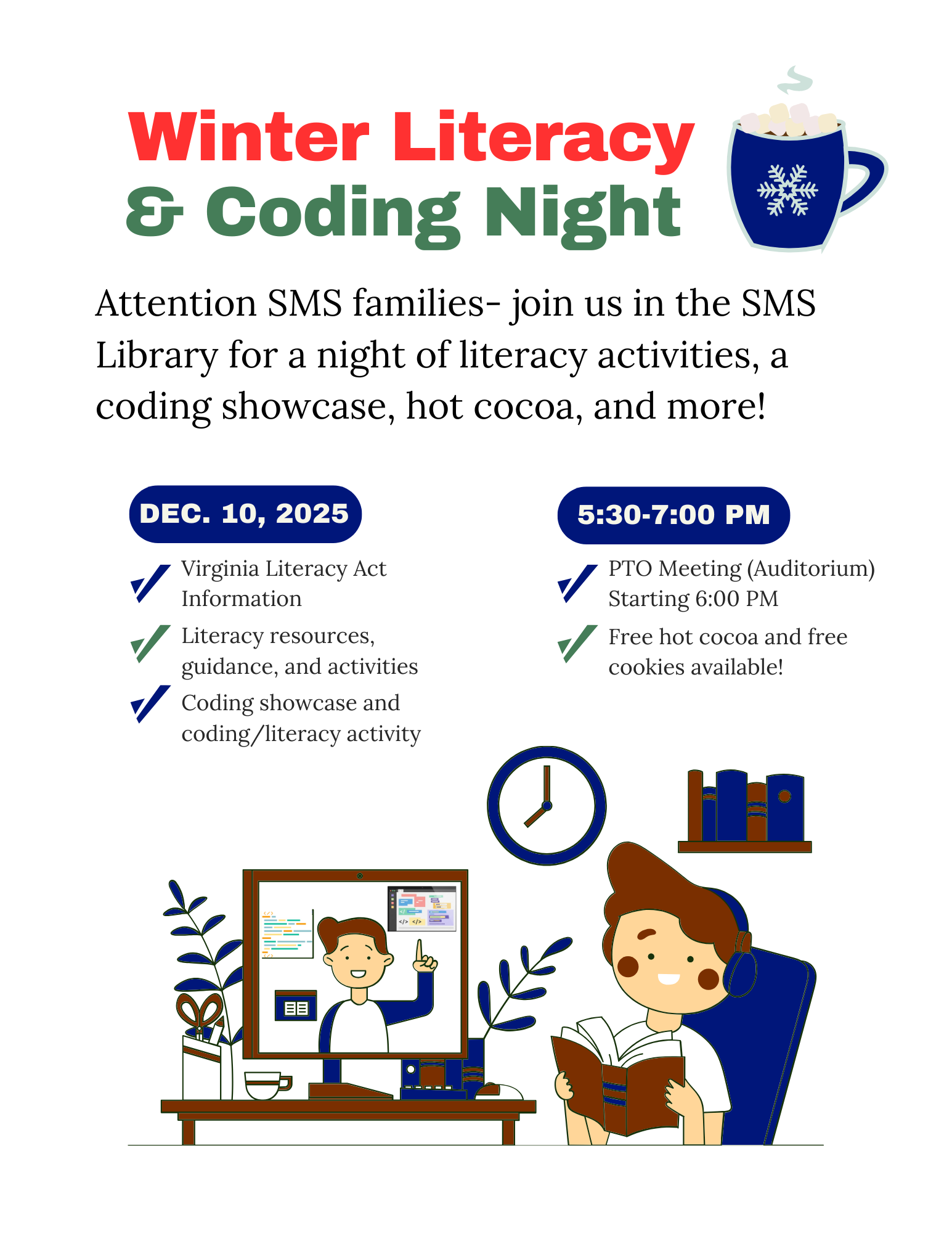 Literacy Night and Coding Showcase, 5:30 PM tp 7:00 PM on 12/10! Free hot cocoa and cookies!